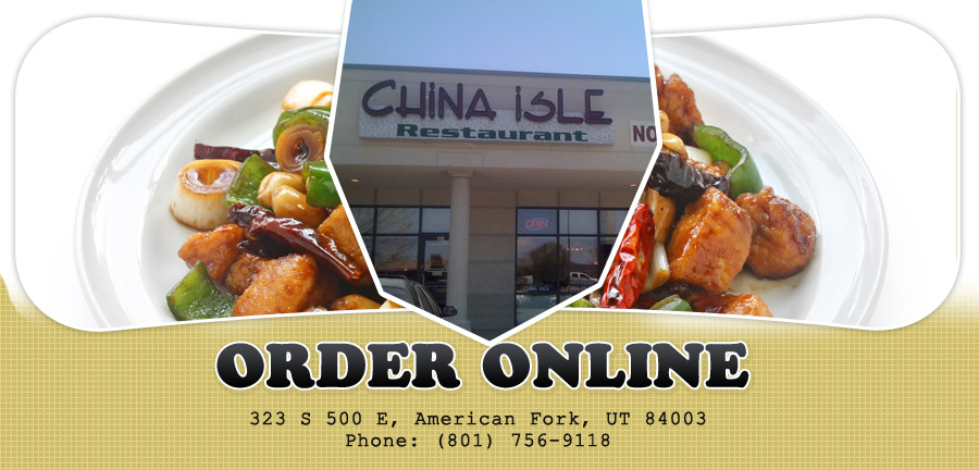 China Isle Restaurant Order Online American Fork Ut 84003 Chinese