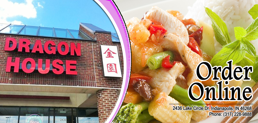 Dragon House | Order Online | Indianapolis, IN 46268 | Chinese