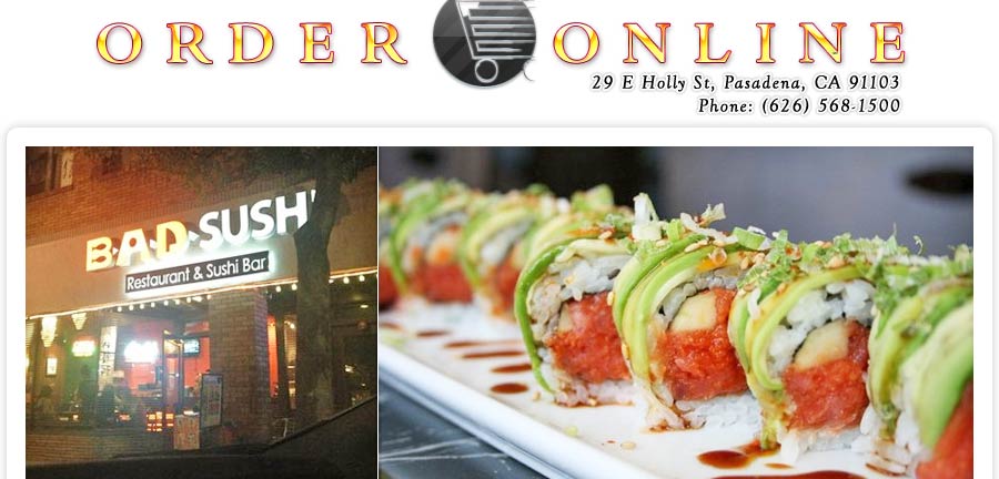 B A D Sushi Order Online Pasadena Ca 91103 Slideshow